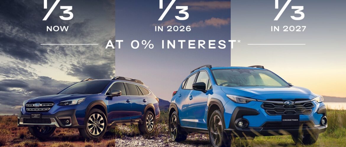 1/3, 1/3, 1/3. 0% INTEREST. SUBARU OUTBACK OR CROSSTREK*!